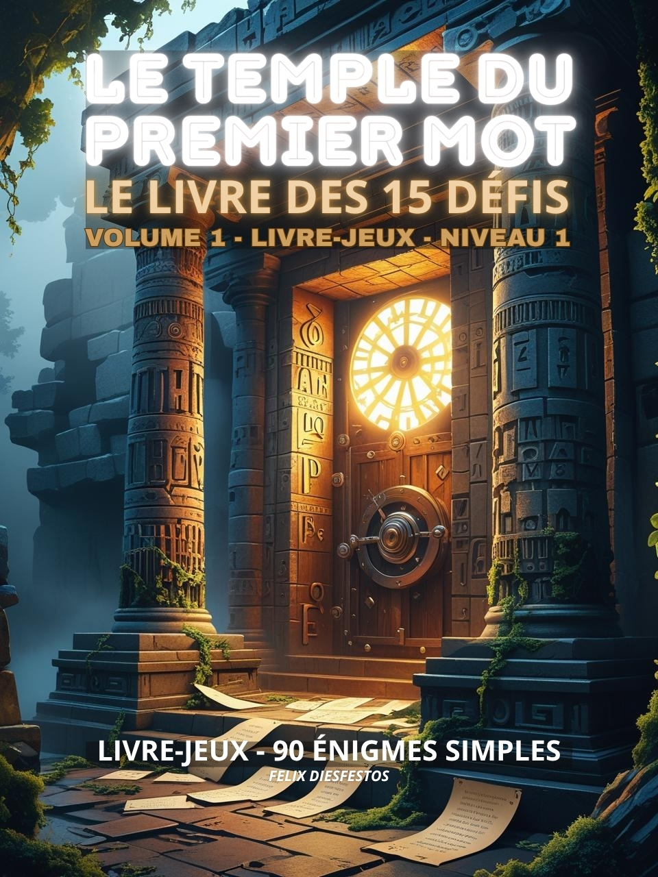 LE TEMPLE DU PREMIER MOT